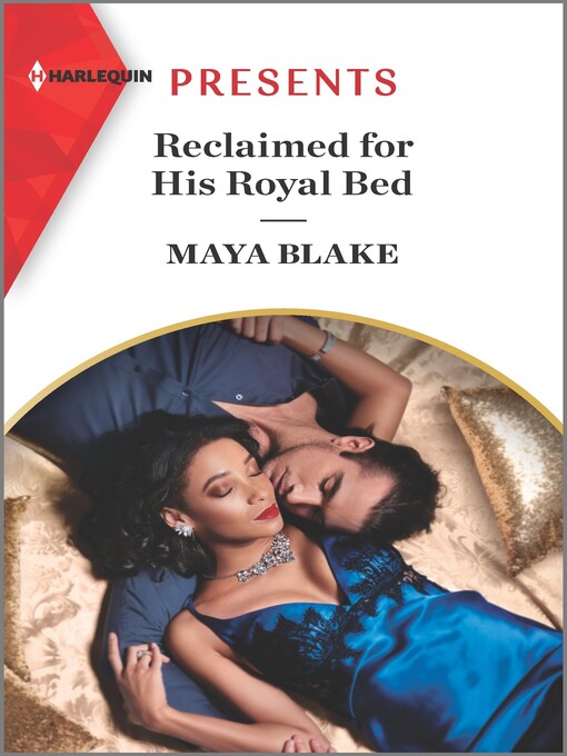 Title details for Reclaimed for His Royal Bed by Maya Blake - Available